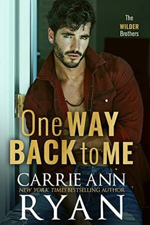 One Way Back to Me by Carrie Ann Ryan