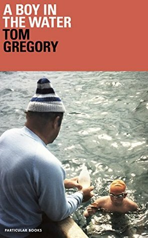 A Boy in the Water by Tom Gregory