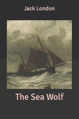 The Sea Wolf by Jack London