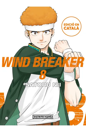 Wind Breaker, Vol. 8 by Satoru Nii