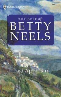 Last April Fair by Betty Neels