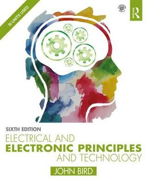 Electrical and Electronic Principles and Technology by John Bird