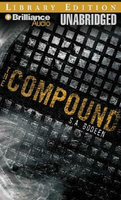 Compound, The by Christopher Lane, S.A. Bodeen