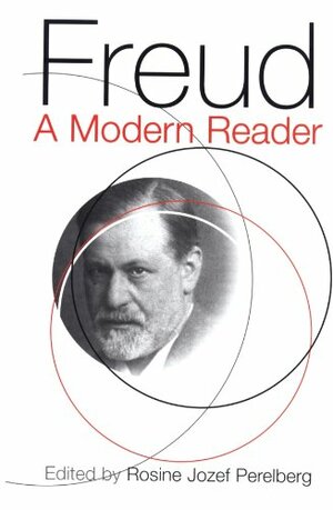 Freud: A Modern Reader by Rosine Jozef Perelberg