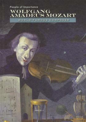 Wolfgang Amadeus Mozart: World-Famous Composer by Diane Cook