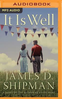 It Is Well by James D. Shipman