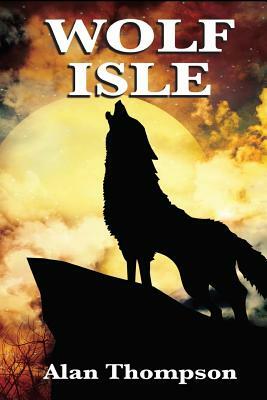 Wolf Isle by Alan Thompson