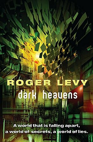 Dark Heavens by Roger Levy