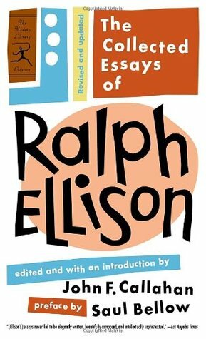 The Collected Essays by Ralph Ellison