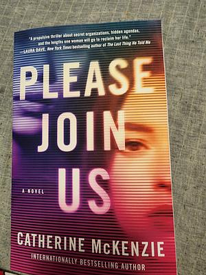 Please Join Us: A Novel by Catherine McKenzie