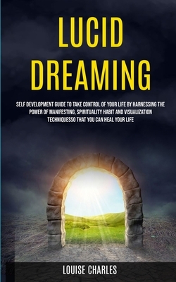 Lucid Dreaming, Conscious Sleeping: Guided Meditations for Mindfulness of Dream & Sleep by Charlie Morley