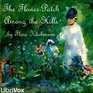 Flower-Patch Among the Hills by Flora Klickmann