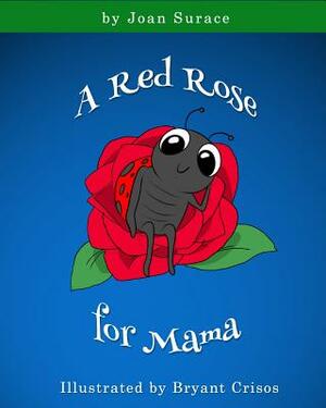 A Red Rose for Mama by 