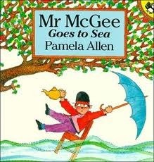 Mr Mcgee Goes To Sea by Pamela Allen