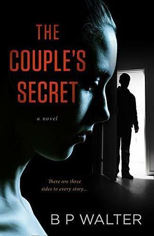 The Couple's Secret by B P Walter, B P Walter