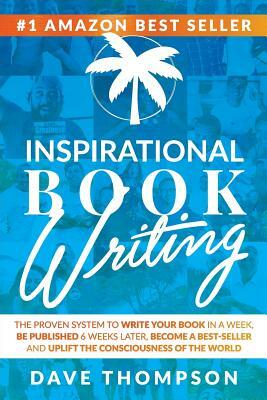 Inspirational Book Writing by Dave Thompson