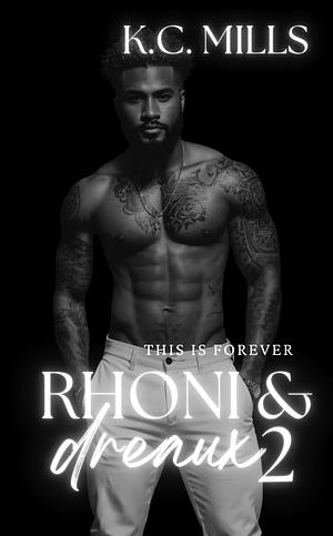 Rhoni & Dreaux 2 by K.C. Mills