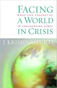 The Real Crisis by J. Krishnamurti