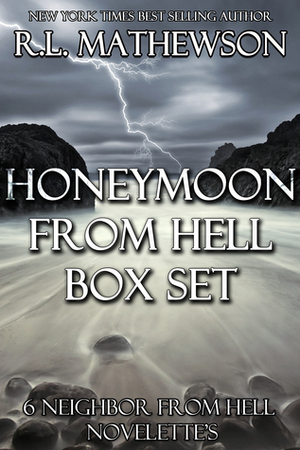 Honeymoon from Hell Box Set I by R.L. Mathewson