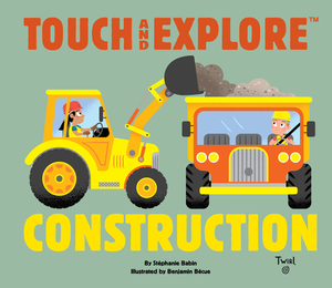 Touch and Explore Construction by Stephanie Babin