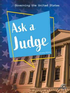 Ask a Judge by Christy Mihaly