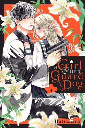 A Girl & Her Guard Dog, Volume 4 by Hatsuharu