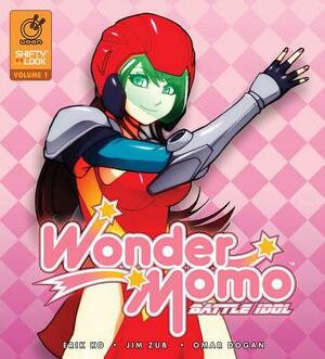 Wonder Momo: Battle Idol, Volume 1 by Erik Ko, Jim Zub