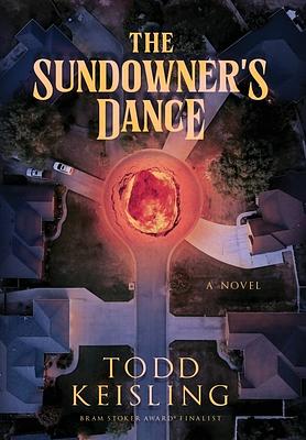 The Sundowner's Dance by Todd Keisling
