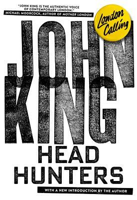 Headhunters by John King