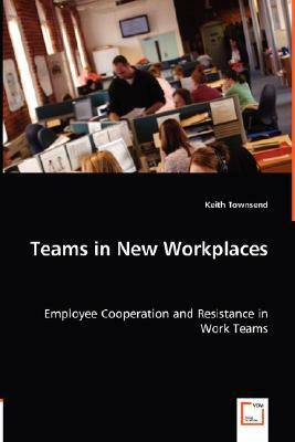 Teams in New Workplaces by Keith Townsend