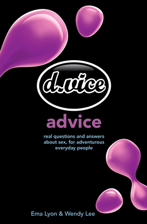 D. VICE Advice by Ema Lyon, Wendy Lee