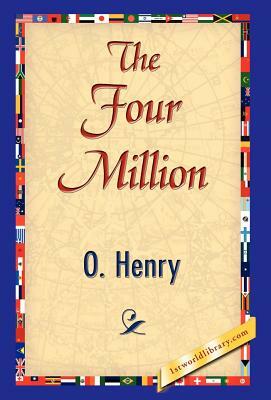 The Four Million by O. Henry