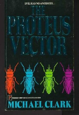 The Proteus Vector by M. Clark