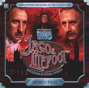 Jago & Litefoot: Series 2 by Trevor Baxter, Andy Lane, Christopher Benjamin, Jonathan Morris, Mark Morris, Justin Richards