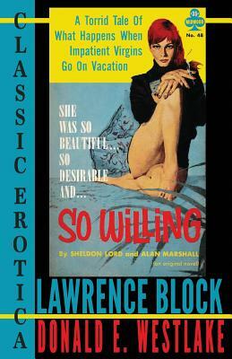 So Willing by Lawrence Block, Donald E. Westlake