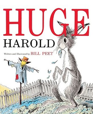 Huge Harold by Bill Peet