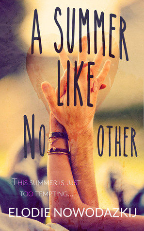 A Summer Like No Other by Elodie Nowodazkij