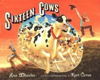 Sixteen Cows by Lisa Wheeler