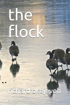 The Flock by Richard Okojevoh