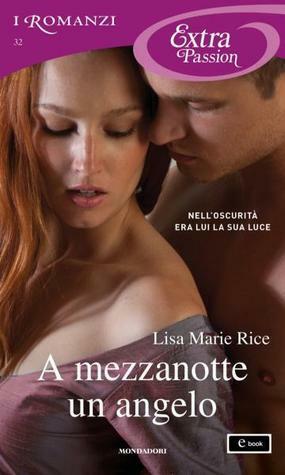 A mezzanotte un angelo by Lisa Marie Rice