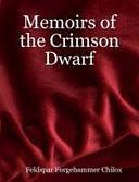 Memoirs of the Crimson Dwarf by Matthew Taylor, Feldspar Forgehammer Chilox