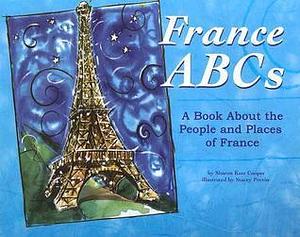 France ABCs: A Book About the People and Places of France by Sharon Katz Cooper, Sharon Katz Cooper