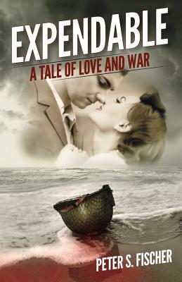 Expendable by Peter S. Fischer