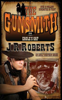 Eagle's Gap by J.R. Roberts