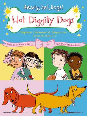 Hot Diggity Dogs by Joanna Cole, Stephanie Calmenson