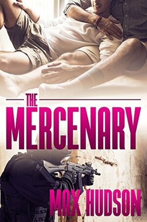 The Mercenary by Max Hudson