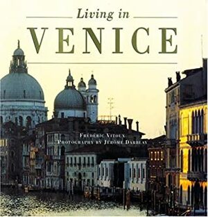 Living In Venice by Frédéric Vitoux