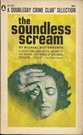 The Soundless Scream by Michael Butterworth
