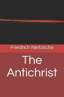 The Antichrist by Friedrich Nietzsche