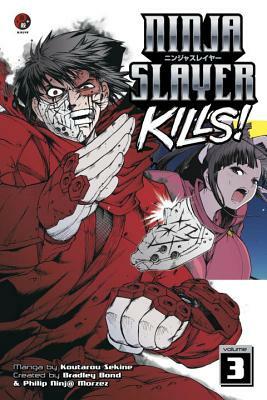 Ninja Slayer Kills, Volume 3 by Koutarou Sekine